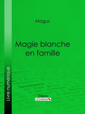 cover image of Magie blanche en famille